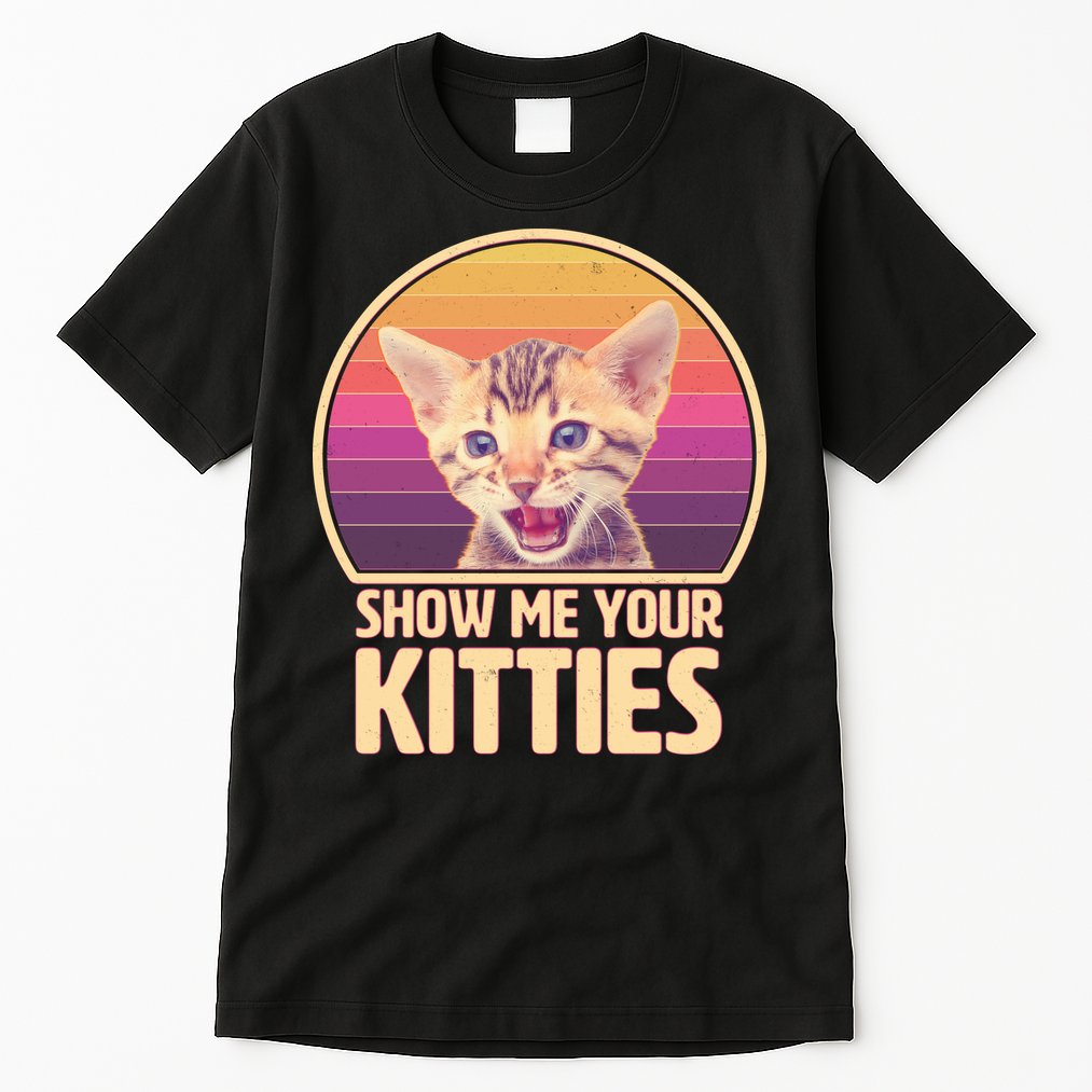 Retro Show Me Your Kitties Funny Meme Tall T-Shirt