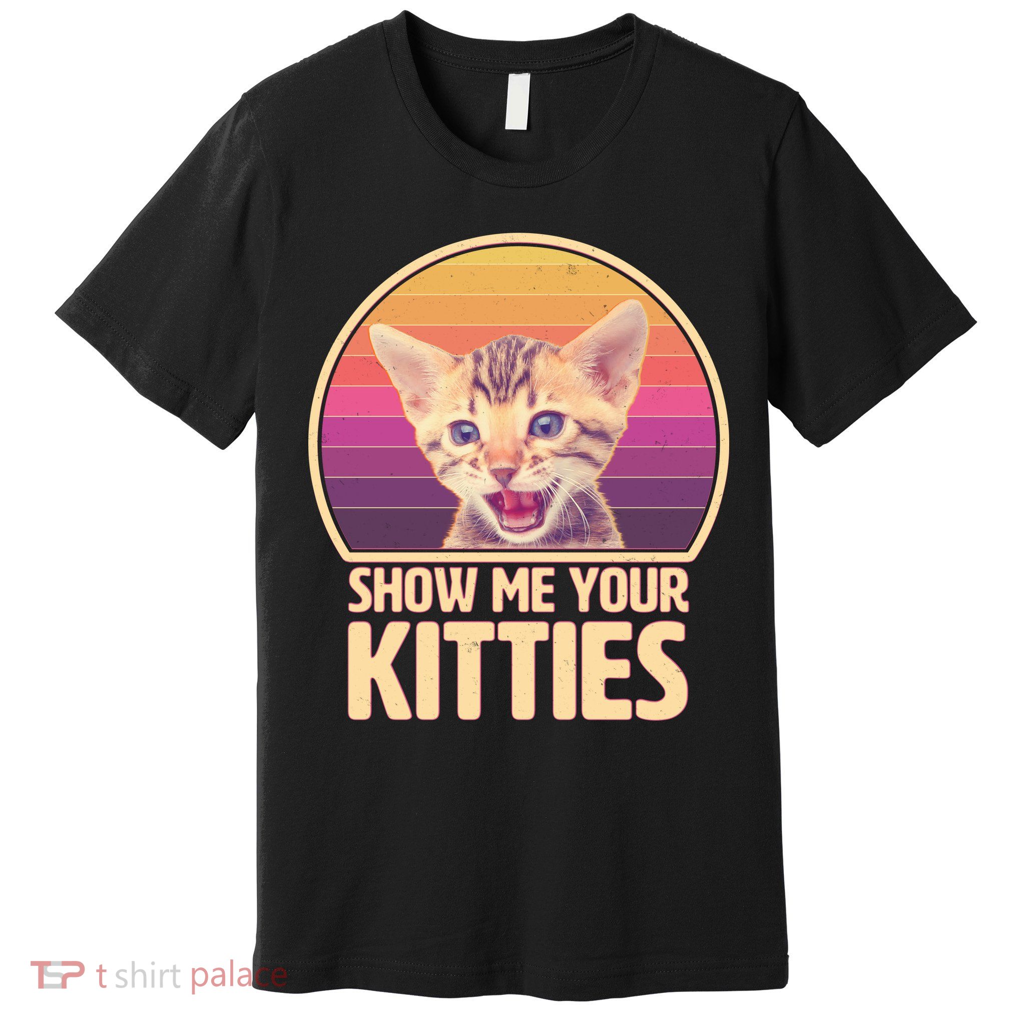 Retro Show Me Your Kitties Funny Meme Premium T-Shirt