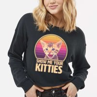 Retro Show Me Your Kitties Funny Meme Cropped Pullover Crew