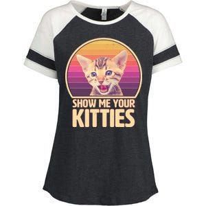 Retro Show Me Your Kitties Funny Meme Enza Ladies Jersey Colorblock Tee