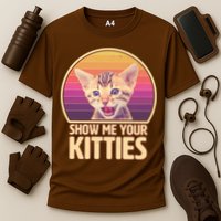 Retro Show Me Your Kitties Funny Meme Cooling Performance Crew T-Shirt