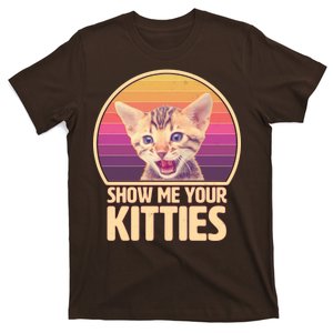 Retro Show Me Your Kitties Funny Meme T-Shirt