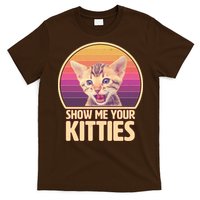 Retro Show Me Your Kitties Funny Meme T-Shirt