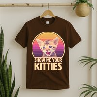 Retro Show Me Your Kitties Funny Meme T-Shirt