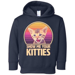 Retro Show Me Your Kitties Funny Meme Toddler Hoodie