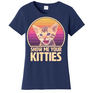 Retro Show Me Your Kitties Funny Meme Women's T-Shirt