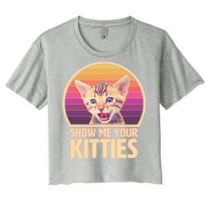 Retro Show Me Your Kitties Funny Meme Women's Crop Top Tee