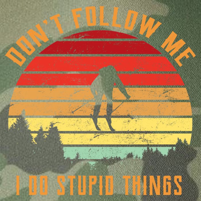 Retro Skiing Don't Follow Me I Do Stupid Things Legacy Tie Dye Trucker Hat