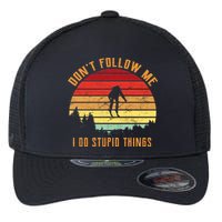 Retro Skiing Don't Follow Me I Do Stupid Things Flexfit Unipanel Trucker Cap