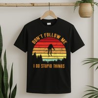 Retro Skiing Don't Follow Me I Do Stupid Things T-Shirt