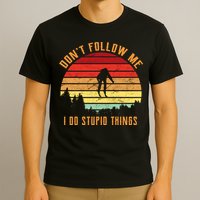 Retro Skiing Don't Follow Me I Do Stupid Things T-Shirt