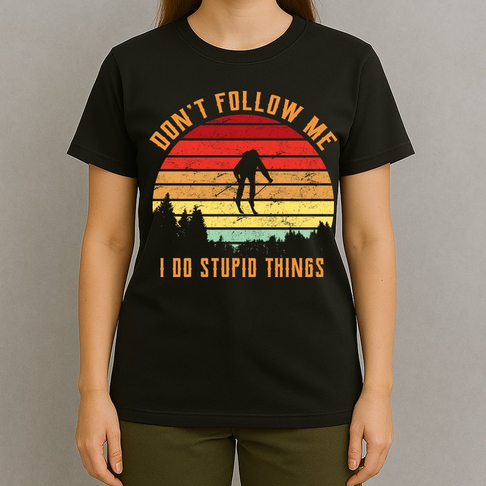 Retro Skiing Don't Follow Me I Do Stupid Things T-Shirt