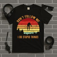 Retro Skiing Don't Follow Me I Do Stupid Things T-Shirt