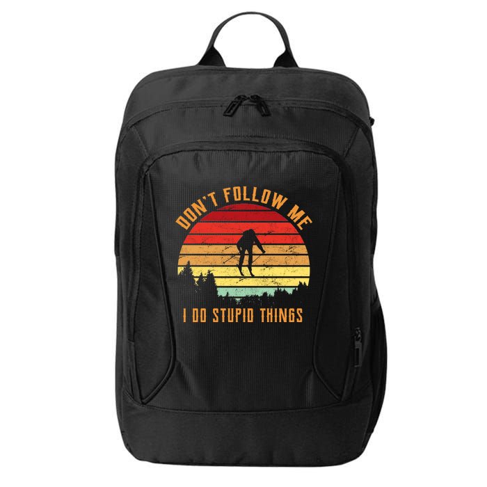 Retro Skiing Don't Follow Me I Do Stupid Things City Backpack