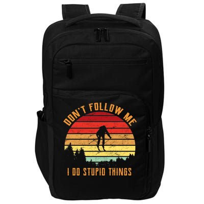 Retro Skiing Don't Follow Me I Do Stupid Things Impact Tech Backpack