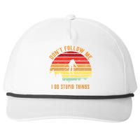 Retro Skiing Don't Follow Me I Do Stupid Things Snapback Five-Panel Rope Hat