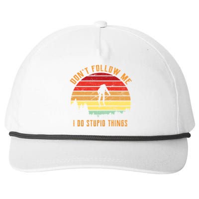 Retro Skiing Don't Follow Me I Do Stupid Things Snapback Five-Panel Rope Hat