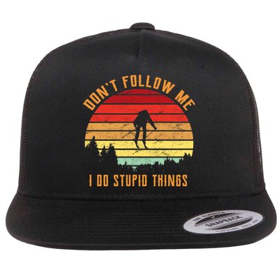 Retro Skiing Don't Follow Me I Do Stupid Things Flat Bill Trucker Hat