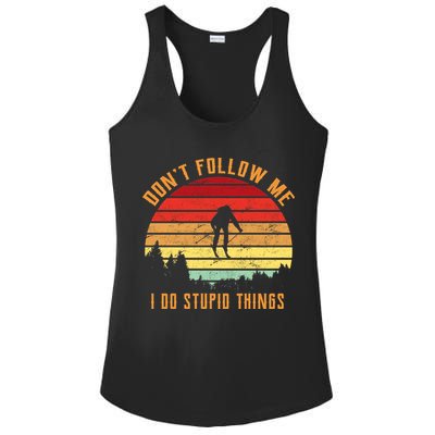 Retro Skiing Don't Follow Me I Do Stupid Things Ladies PosiCharge Competitor Racerback Tank