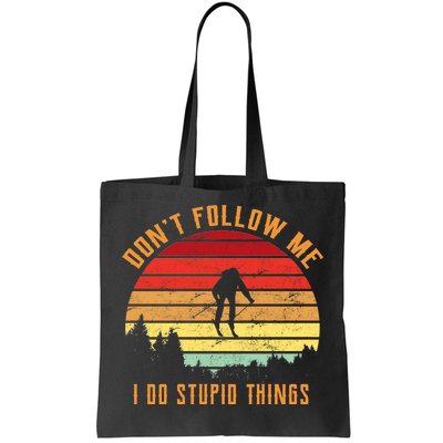 Retro Skiing Don't Follow Me I Do Stupid Things Tote Bag