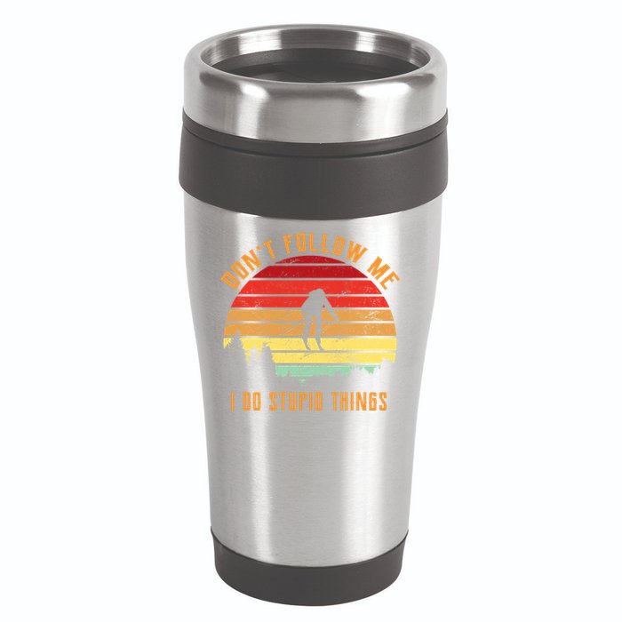 Retro Skiing Don't Follow Me I Do Stupid Things 16oz Travel Tumbler