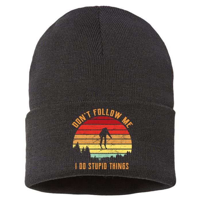 Retro Skiing Don't Follow Me I Do Stupid Things Sustainable Knit Beanie