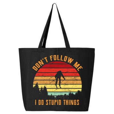 Retro Skiing Don't Follow Me I Do Stupid Things 25L Jumbo Tote