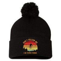 Retro Skiing Don't Follow Me I Do Stupid Things Pom Pom 12in Knit Beanie