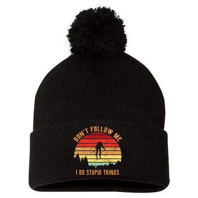 Retro Skiing Don't Follow Me I Do Stupid Things Pom Pom 12in Knit Beanie