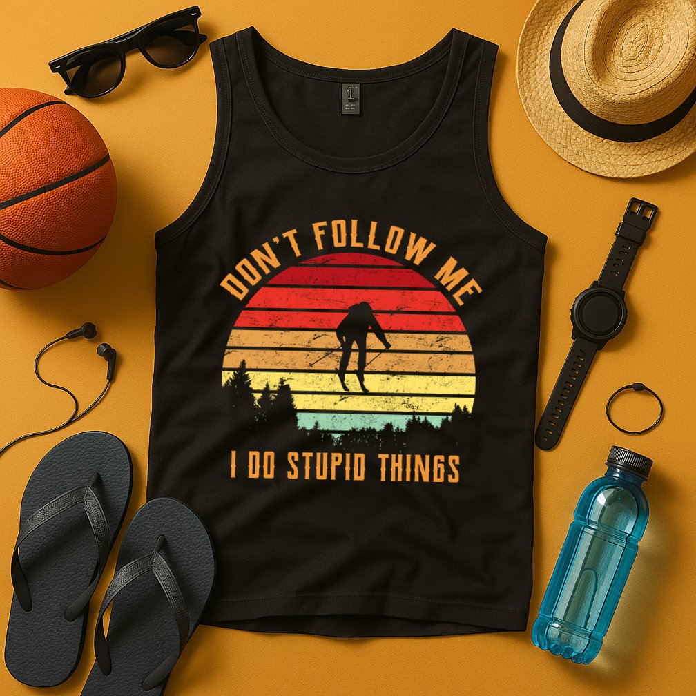 Retro Skiing Don't Follow Me I Do Stupid Things Tank Top