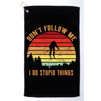 Retro Skiing Don't Follow Me I Do Stupid Things Golf Towel