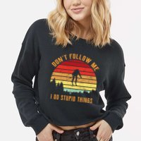 Retro Skiing Don't Follow Me I Do Stupid Things Cropped Pullover Crew
