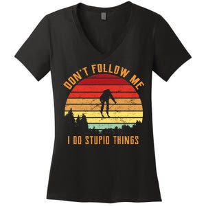 Retro Skiing Don't Follow Me I Do Stupid Things Women's V-Neck T-Shirt