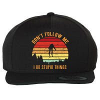 Retro Skiing Don't Follow Me I Do Stupid Things Wool Snapback Cap