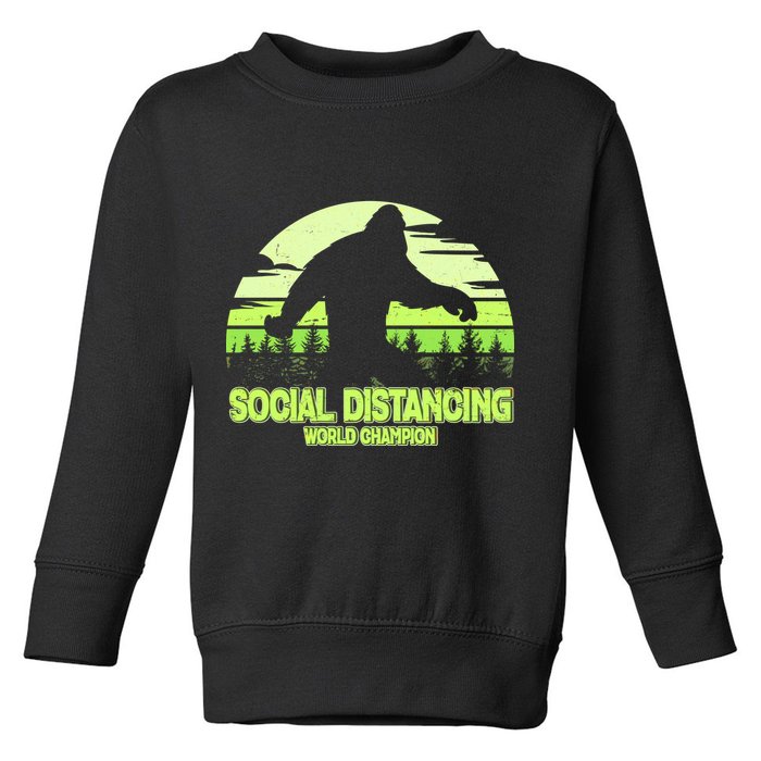 Retro Social Distancing World Champion Sasquatch Toddler Sweatshirt