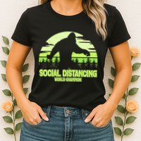 Retro Social Distancing World Champion Sasquatch Womens T-Shirt