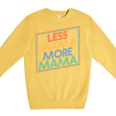 Retro Styled Less Drama More Mama Premium Crewneck Sweatshirt