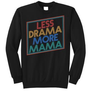 Retro Styled Less Drama More Mama Sweatshirt