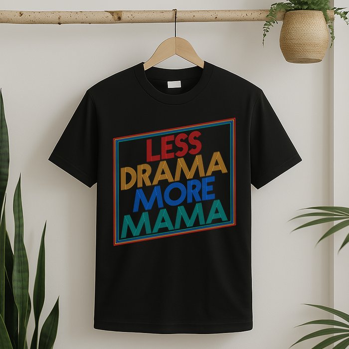 Retro Styled Less Drama More Mama T-Shirt