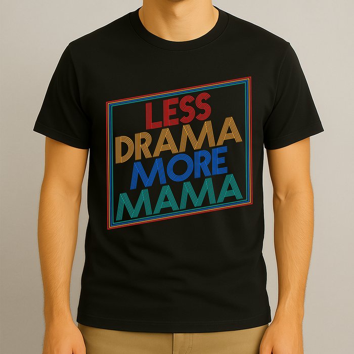 Retro Styled Less Drama More Mama T-Shirt
