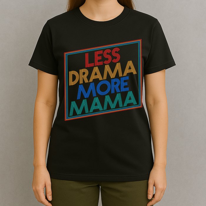 Retro Styled Less Drama More Mama T-Shirt