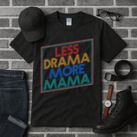 Retro Styled Less Drama More Mama Tall T-Shirt