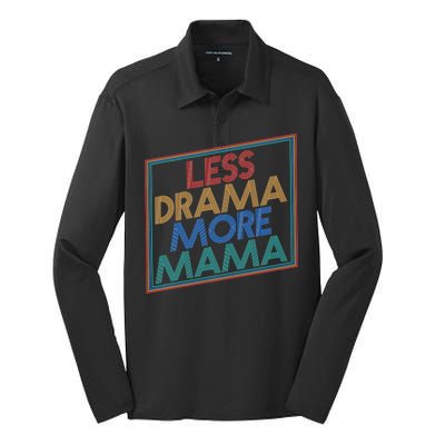 Retro Styled Less Drama More Mama Silk Touch Performance Long Sleeve Polo