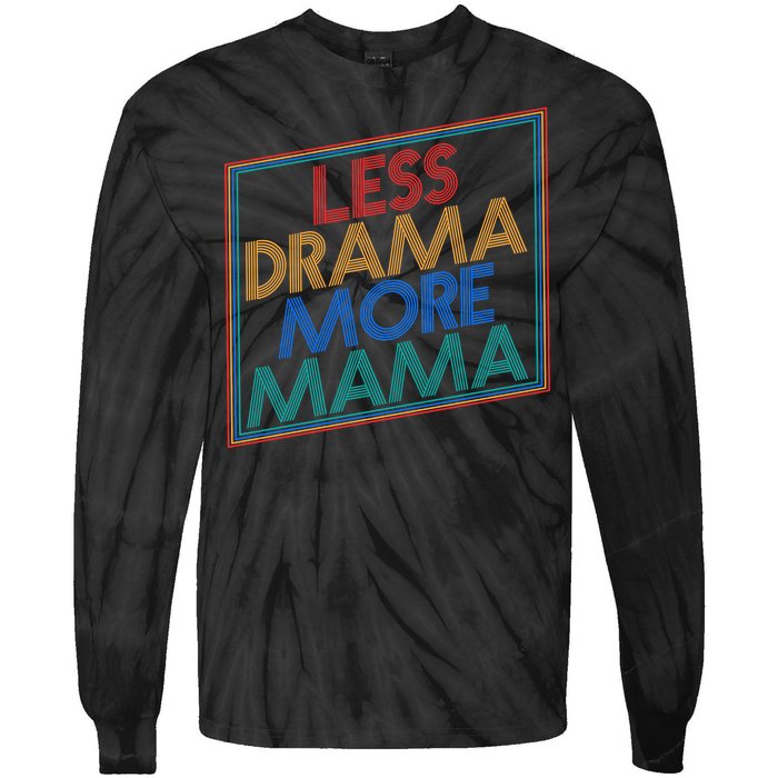 Retro Styled Less Drama More Mama Tie-Dye Long Sleeve Shirt