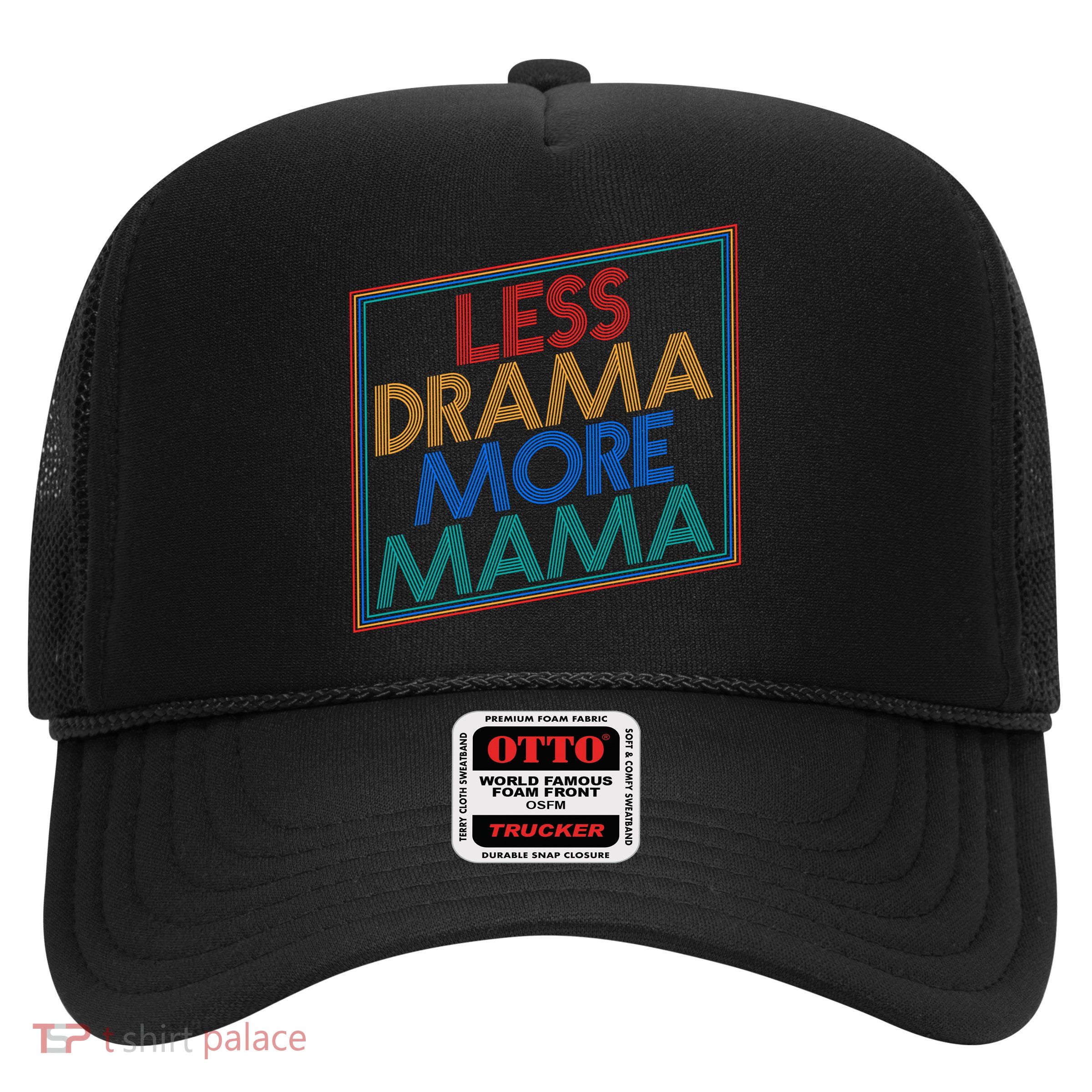 Retro Styled Less Drama More Mama Trucker Hat