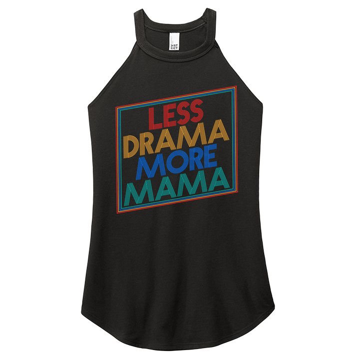 Retro Styled Less Drama More Mama Women's Perfect Tri Rocker Tank