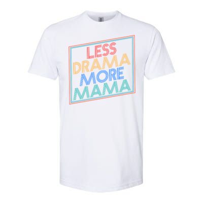 Retro Styled Less Drama More Mama Softstyle® CVC T-Shirt