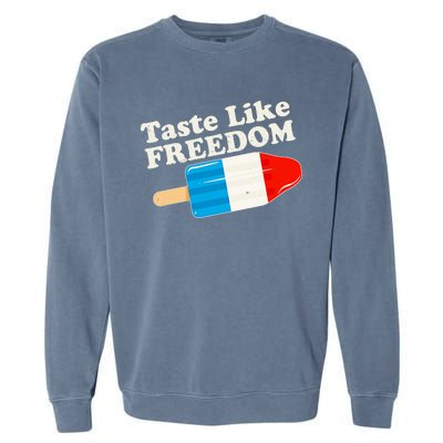 Retro Taste Like Freedom USA American Popsicle Garment-Dyed Sweatshirt