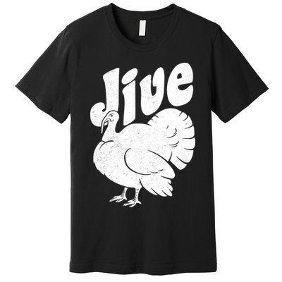 Retro Thanksgiving Jive Turkey Premium T-Shirt