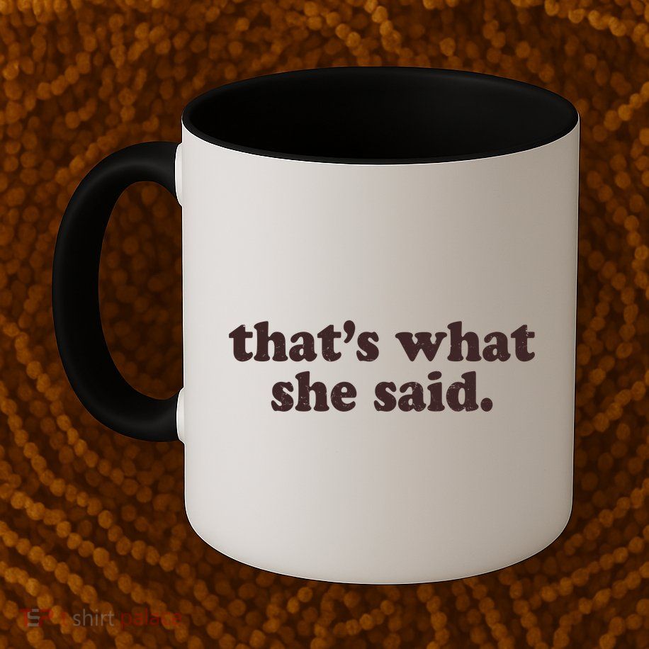 Retro That's What She Said Mug